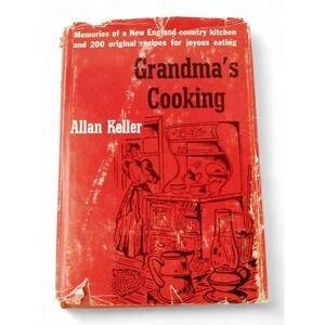 Grandma's Cooking Vtg 1955 Hardcover‎ Cookbook Allan Keller New England Recipes
